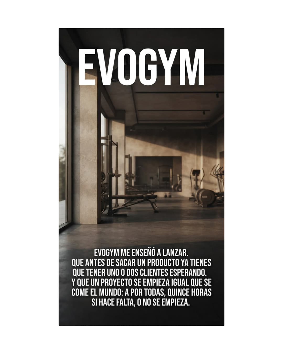 EVOGYM — plataforma de gestión para gimnasios. Aprendí que antes de lanzar ya necesitas clientes esperando.